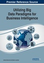 Cover: Utilizing Big Data Paradigms for Business Intelligence - IGI Global