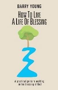 Enlarge image Cover: How to Live a Life of Blessing - Bookbaby