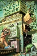 Cover: The Cash Machine - Lionstail Press
