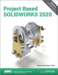 Abbildung von: Project Based SOLIDWORKS 2020 - SDC Publications