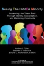 Cover: Seeing The HiddEn Minority - Information Age Publishing