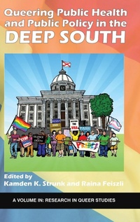 Enlarge image Cover: Queering Public Health and Public Policy in the Deep South - Information Age Publishing