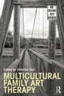 Cover: Multicultural Family Art Therapy - Routledge