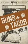 Cover: Guns + Tacos Vol. 2 - Down & Out Books