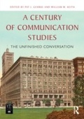 Cover: A Century of Communication Studies - Routledge