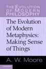 Cover: The Evolution of Modern Metaphysics - Cambridge University Press