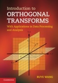 Abbildung von: Introduction to Orthogonal Transforms - Cambridge University Press
