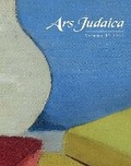 Cover: Ars Judaica: The Bar-Ilan Journal of Jewish Art, Volume 15 - Liverpool University Press