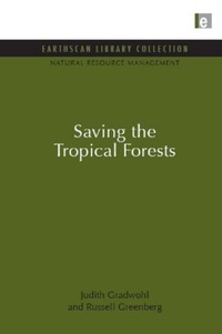 Bild: Saving the Tropical Forests - Earthscan Ltd