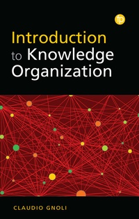 Abbildung von: Introduction to Knowledge Organization - Facet Publishing