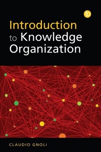 Abbildung von: Introduction to Knowledge Organization - Facet Publishing