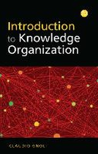 Abbildung von: Introduction to Knowledge Organization - Facet Publishing