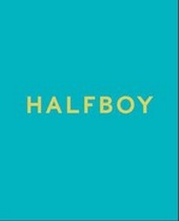 Enlarge image Cover: HALFBOY - The Heong Gallery at Downing College