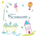 Cover: Where is Schroom - Nooobooks