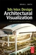 Cover: 3ds Max Design Architectural Visualization - Routledge