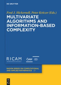 Enlarge image Cover: Multivariate Algorithms and Information-Based Complexity - De Gruyter