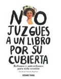 Cover: No Juzgues a Un Libro Por Su Cubierta. Refranes Y Anti-Refranes Para Toda Ocasion - Oceano Travesia