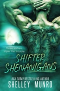 Cover: Shifter Shenanigans (Triple the Trouble, #1) - Shelley Munro
