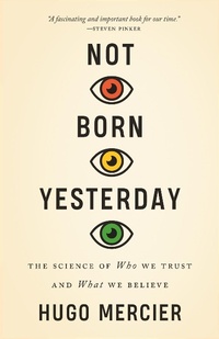 Abbildung von: Not Born Yesterday - Princeton University Press