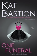 Cover: One Funeral (No Weddings, #2) - Kat Bastion and Stone Bastion