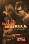 Cover: Dave Brubeck: A Life in Time - Headline