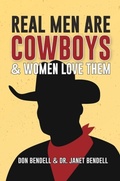 Cover: Real Men Are Cowboys And Women Love Them - Distributed By Ingram Spark