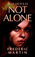 Cover: Not Alone (Vox Oculis, #1) - NthSense Books