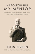 Cover: My Mentor Napoleon Hill - G&D Media
