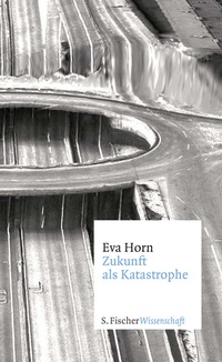 Abbildung von: Zukunft als Katastrophe - Fischer Taschenbuch