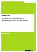 Cover: Modifikation von Phrasemen in Werbeanzeigen von "Brot f&uuml;r die Welt" - GRIN Verlag
