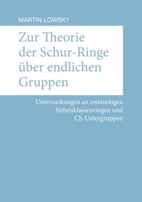 Enlarge image Cover: Zur Theorie der Schur-Ringe über endlichen Gruppen - BoD - Books on Demand