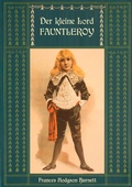 Cover: Der kleine Lord Fauntleroy: Mit den Illustrationen von Reginald Birch - Books on Demand