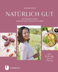 Abbildung von: Natürlich gut - Jan Thorbecke Verlag