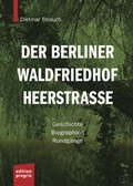 Cover: Der Berliner Waldfriedhof Heerstra&szlig;e - Edition Progris