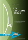 Cover: Der Gebogene Stock - Hörnig, A