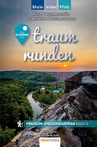 Abbildung von: Traumrunden Rhein, Nahe, Pfalz - Ein schöner Tag: Premium-Spazierwandern - Idee-Media