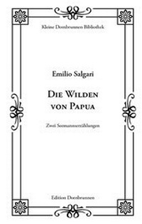 Abbildung von: Die Wilden von Papua - Verlag Dornbrunnen