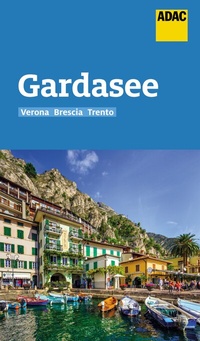 Abbildung von: ADAC Reiseführer Gardasee mit Verona, Brescia, Trento - ADAC Reiseführer
