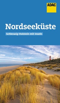 Abbildung von: ADAC Reiseführer Nordseeküste Schleswig-Holstein - ADAC Reiseführer