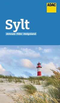 Abbildung von: ADAC Reiseführer Sylt mit Amrum, Föhr, Helgoland - ADAC Reiseführer