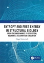 Cover: Entropy and Free Energy in Structural Biology - CRC Press