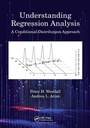 Cover: Understanding Regression Analysis - Chapman & Hall/CRC