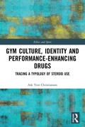 Cover: Gym Culture, Identity and Performance-Enhancing Drugs - Routledge