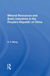Abbildung von: Mineral Resources and Basic Industries in the People's Republic of China - Routledge