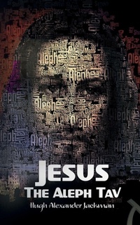 Enlarge image Cover: Jesus the Aleph Tav - Hugh Jackman Publishing