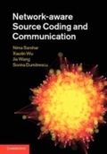 Cover: Network-aware Source Coding and Communication - Cambridge University Press