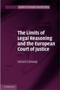 Cover: The Limits of Legal Reasoning and the European Court of Justice - Cambridge University Press