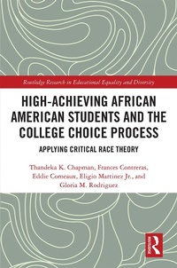 Enlarge image Cover: High Achieving African American Students and the College Choice Process - Routledge