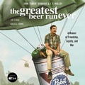 Cover: The Greatest Beer Run Ever - HarperCollins