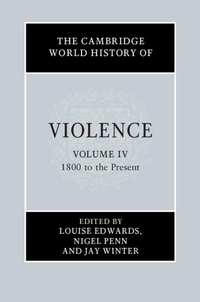 Bild: The Cambridge World History of Violence: Volume 4, 1800 to the Present - Cambridge University Press